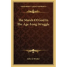The March of God in the Age-Long Struggle