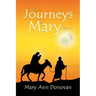 The Journeys of Mary: Part III