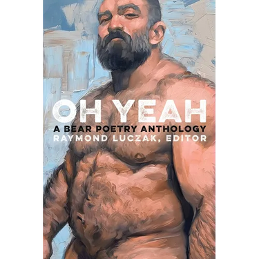 Oh Yeah: A Bear Poetry Anthology
