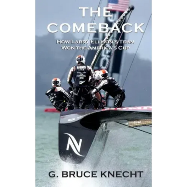 The Comeback: How Larry Ellison's Team Won the America's Cup