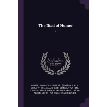 The Iliad of Homer: 4