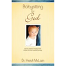Babysitting For God