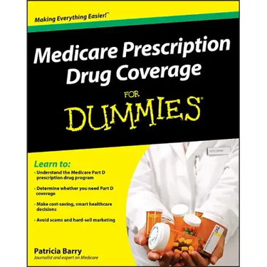 Medicare Prescription Drug Coverage for Dummies