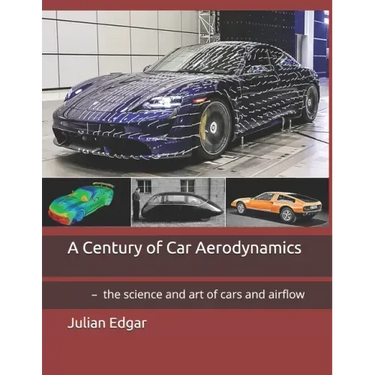 A Century of Car Aerodynamics: - the science and art of cars and airflow