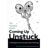 Coming Up Unstuck: The Fernhead Diaries