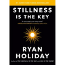 Stillness Is the Key