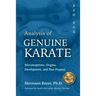 Analysis of Genuine Karate: Misconceptions, Origins, Development, and True Purpose