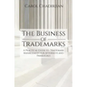 The Business of Trademarks: A Practical Guide to Trademark Management for Attorneys and Paralegals