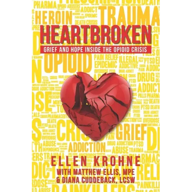 Heartbroken: Grief and Hope Inside the Opioid Crisis