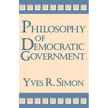 Philosophy of Democratic Government
