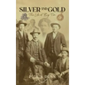 Silver and Gold: The Life of Big Tim