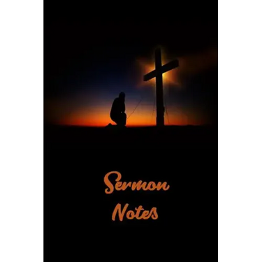 Sermon Notes: Page 6 x 9 With 120 Pages, A Christian Workbook, White Paper, Matte Finished Soft Cover.