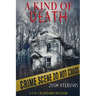 A Kind of Death: Volume 1