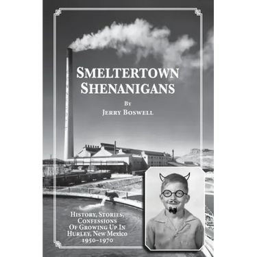 Smeltertown Shenanigans