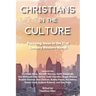 Christians in the Culture: Pursuing Jesus in the 21st Century Western World