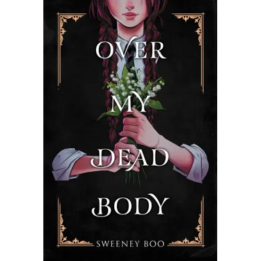 Over My Dead Body: A Witchy Graphic Novel