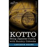 Kotto: Being Japanese Curios, with Sundry Cobwebs
