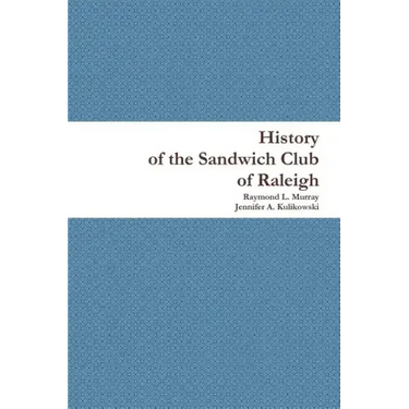 History of the Sandwich Club of Raleigh