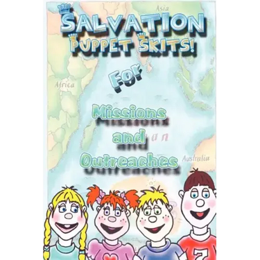 Salvation Puppet Skits for Missions & Outreaches!