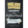 Heart Shift and Motherhood: Finding God's Extra in the Ordinary
