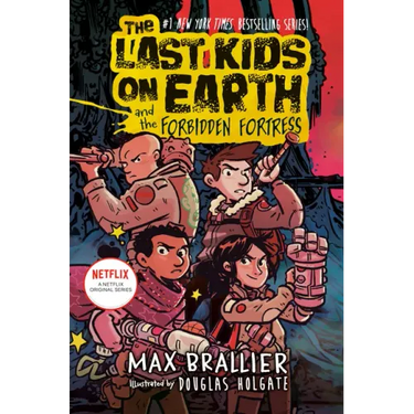 The Last Kids on Earth and the Forbidden Fortress