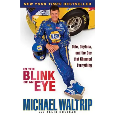 In the Blink of an Eye: Dale, Daytona, and the Day That Changed Everything