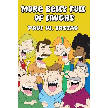 More Belly Full of Laughs