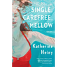 Single, Carefree, Mellow
