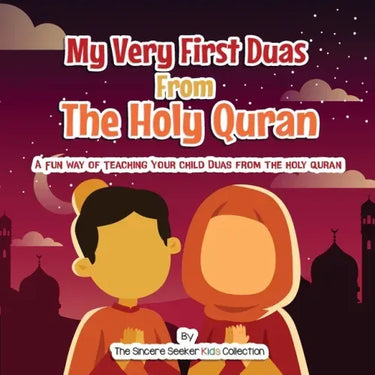 My Very First Duas From the Holy Quran: A Fun Way to Teach Your Child Duas from The Holy Quran