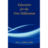 Education for the New Millennium