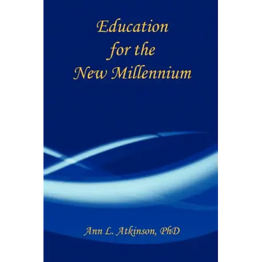 Education for the New Millennium