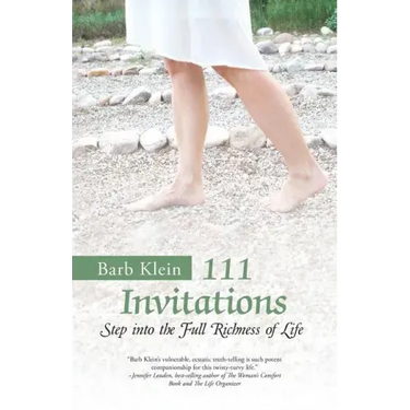 111 Invitations: Step in to the Full Richness of Life