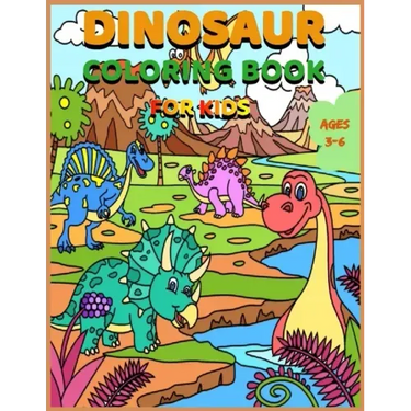 Dinosaur Coloring Book for Kids Ages 3-6: Jumbo Kids Coloring Book With Dinosaur Facts, 100 pages, 8.5x11