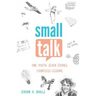 Small Talk: One Youth. Seven Stories. Countless Lessons.