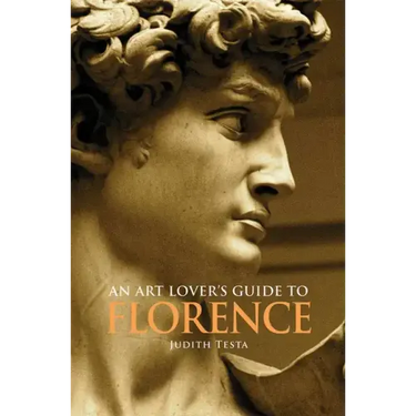 An Art Lover's Guide to Florence