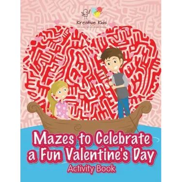 Mazes to Celebrate a Fun Valentine's Day Activity Book