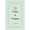 A History of the Valley of Virginia