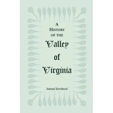 A History of the Valley of Virginia