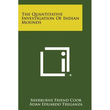 The Quantitative Investigation of Indian Mounds
