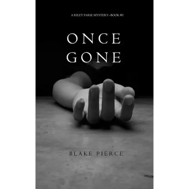 Once Gone (a Riley Paige Mystery--Book #1)