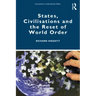 States, Civilisations and the Reset of World Order