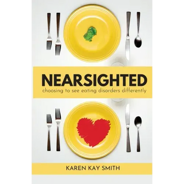 Nearsighted Choosing to See Eating Disorders Differently
