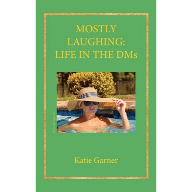 Mostly Laughing: Life in the DMs