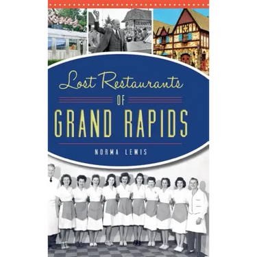 Lost Restaurants of Grand Rapids
