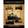 American Gibraltar: Montauk and the Wars of America