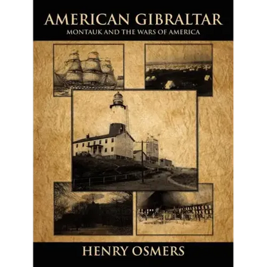 American Gibraltar: Montauk and the Wars of America
