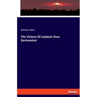 The Victory Of Judaism Over Germanism