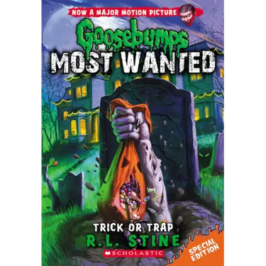 Trick or Trap (Goosebumps Most Wanted: Special Edition #3): Volume 3