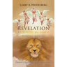 Revelation Questions Answered: Promised Before the World Began
