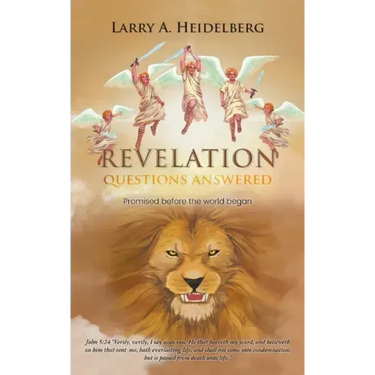 Revelation Questions Answered: Promised Before the World Began